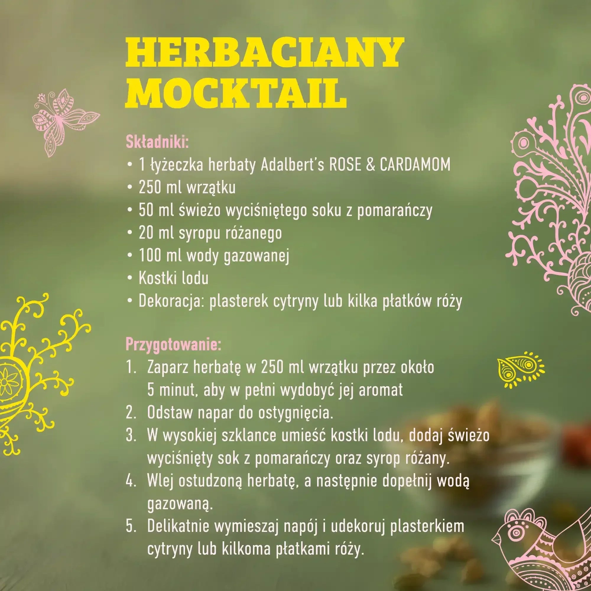 Przepis na herbaciarny mocktail z herbatą Adalbert's Rose & Cardamom, sokiem pomarańczowym i syropem różanym